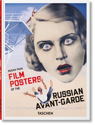 Coperta cărții 'Film Posters of the Russian Avant-Garde. 45th Ed. - Susan Pack'