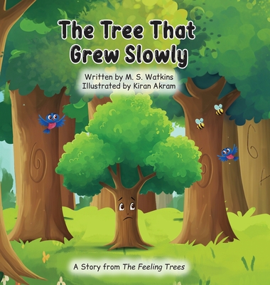 Coperta cărții 'The Tree That Grew Slowly - M. S. Watkins'