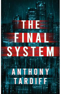 Coperta cărții 'The Final System - Anthony Tardiff'