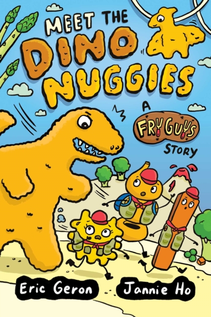 Coperta cărții 'Meet the Dino Nuggies: A Fry Guys Graphic Novel Volume 3 - Jannie Ho'