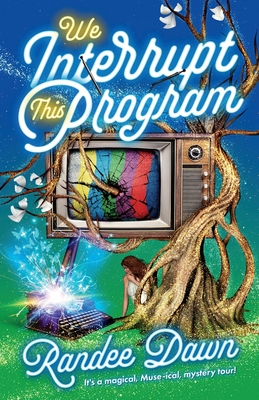 Coperta cărții 'We Interrupt This Program - Randee Dawn'
