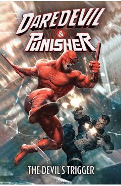 Coperta cărții 'Daredevil/Punisher: The Devil's Trigger - Jimmy Palmiotti'
