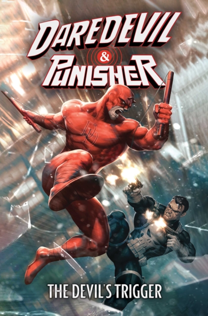 Coperta cărții 'Daredevil/Punisher: The Devil's Trigger - Jimmy Palmiotti'