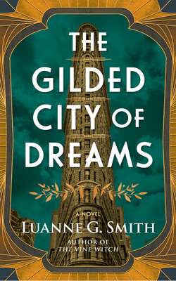 Coperta cărții 'The Gilded City of Dreams - Luanne G. Smith'