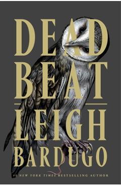 Coperta cărții 'Dead Beat - Leigh Bardugo'