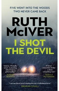 Coperta cărții 'I Shot the Devil - Ruth Mciver'