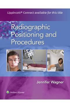 Coperta cărții 'Radiographic Positioning and Procedures - Jennifer Wagner'