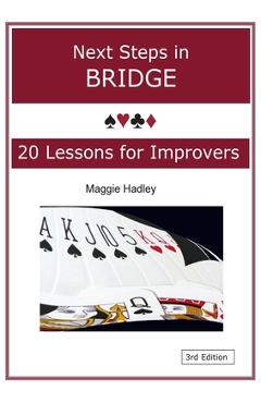 Coperta cărții 'Next Steps in Bridge: 20 Lessons for Improvers - Maggie Hadley'