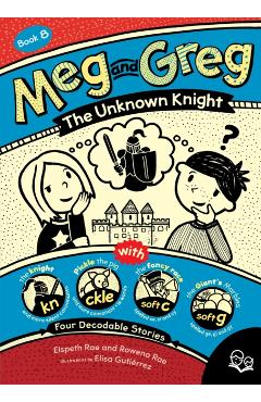 Meg and Greg: The Unknown Knight - Elspeth Rae