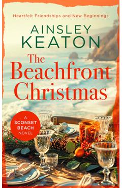 Coperta cărții 'The Beachfront Christmas: A Sconset Beach Novel - Ainsley Keaton'