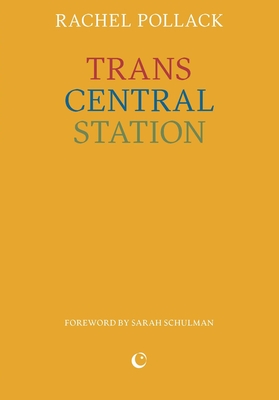 Coperta cărții 'Trans Central Station - Rachel Pollack'