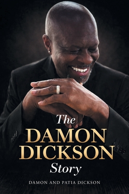 Coperta cărții 'The Damon Dickson Story - Damon Dickson'