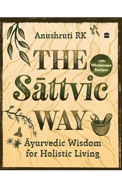 Coperta cărții 'The Sattvic Way - Anushruti Rk'
