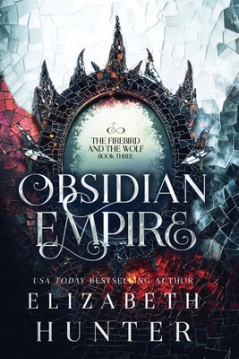 Coperta cărții 'Obsidian Empire: A Vampire Fantasy Novel - Elizabeth Hunter'