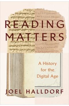 Coperta cărții 'Reading Matters: A History for the Digital Age - Joel Halldorf'