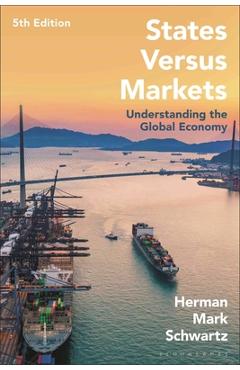 Coperta cărții 'States Versus Markets: Understanding the Global Economy - Herman Mark Schwartz'