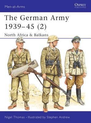 Coperta cărții 'The German Army 1939-45 (2): North Africa & Balkans - Nigel Thomas'