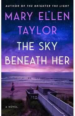 Coperta cărții 'The Sky Beneath Her - Mary Ellen Taylor'