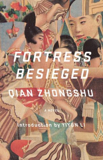 Coperta cărții 'Fortress Besieged - Qian Zhongshu'