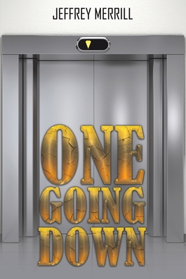 Coperta cărții 'One Going Down - Jeffrey Merrill'