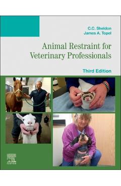 Coperta cărții 'Animal Restraint for Veterinary Professionals - C. C. Sheldon'