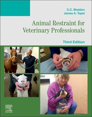 Coperta cărții 'Animal Restraint for Veterinary Professionals - C. C. Sheldon'