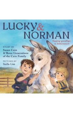Lucky & Norman: Saying Goodbye Is Bittersweet - Susan Cain