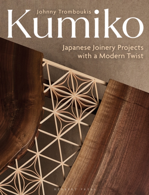 Coperta cărții 'Kumiko: Japanese Joinery Projects with a Modern Twist - Johnny Tromboukis'