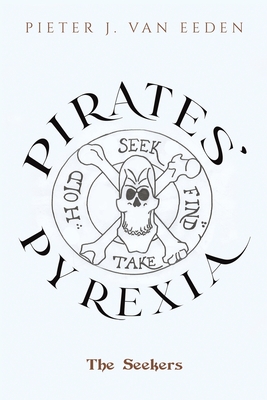 Coperta cărții 'Pirates' Pyrexia - Pieter J. Van Eeden'