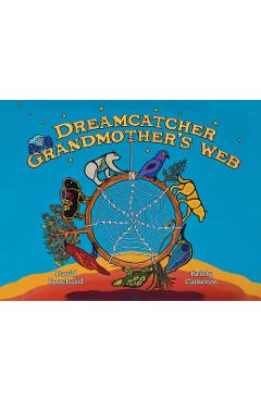 Coperta cărții 'Dreamcatcher: Grandmother's Web - David Bouchard'
