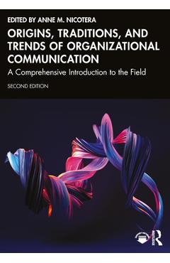 Coperta cărții 'Origins, Traditions, and Trends of Organizational Communication: A Comprehensive Introduction to the Field - Anne M.'
