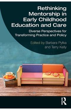 Coperta cărții 'Rethinking Mentorship in Early Childhood Education and Care: Diverse Perspectives for Transforming Practice and Policy'