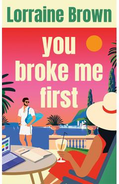 Coperta cărții 'You Broke Me First - Lorraine Brown'