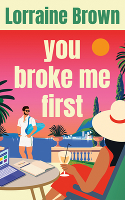Coperta cărții 'You Broke Me First - Lorraine Brown'