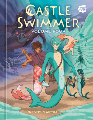 Coperta cărții 'Castle Swimmer: Volume 4 - Wendy Martin'