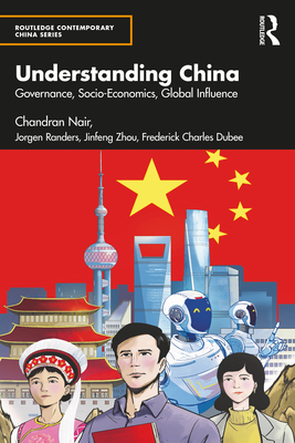 Coperta cărții 'Understanding China: Governance, Socio-Economics, Global Influence - Chandran Nair'