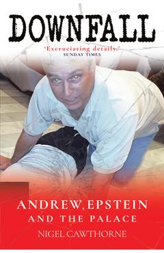 Coperta cărții 'Downfall - Nigel Cawthorne'