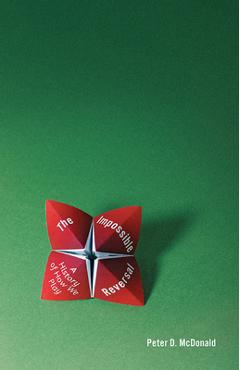 Coperta cărții 'The Impossible Reversal: A History of How We Play - Peter D. Mcdonald'