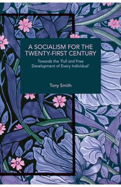 Coperta cărții 'A Socialism for the Twenty-First Century - Tony Smith'