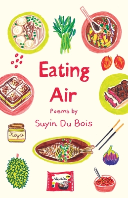 Coperta cărții 'Eating Air - Suyin Du Bois'