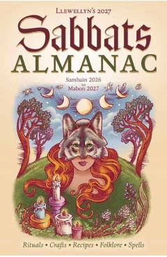 Coperta cărții 'Llewellyn's 2027 Sabbats Almanac: Samhain 2026 to Mabon 2027 -'