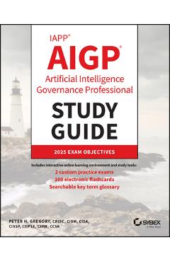 Coperta cărții 'Iapp Aigp Artificial Intelligence Governance Professional Study Guide - Peter H. Gregory'