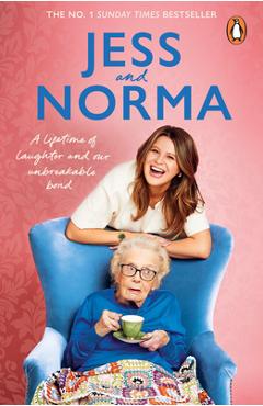 Coperta cărții 'Jess and Norma: A Lifetime of Laughter and Our Unbreakable Bond - Jessica Asquith'