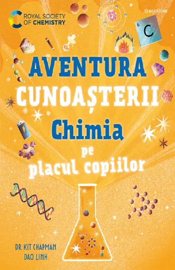 Coperta cărții 'Chimia pe placul copiilor. Aventura cunoașterii - Dao Linh, Kit Chapman'