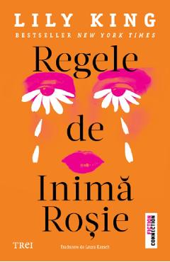 Regele de Inima Rosie - Lily King