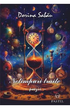 Coperta cărții 'Netimpuri trăite. Poezii - Dorina Sabău'