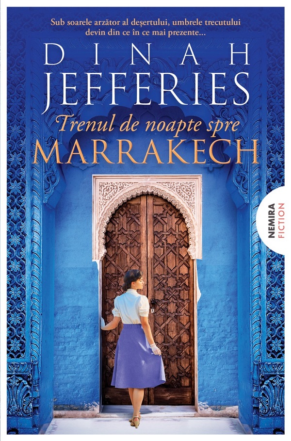 Coperta cărții 'Trenul de noapte spre Marrakech. Trilogia Fiicele războiului Vol.3 - Dinah Jefferies'