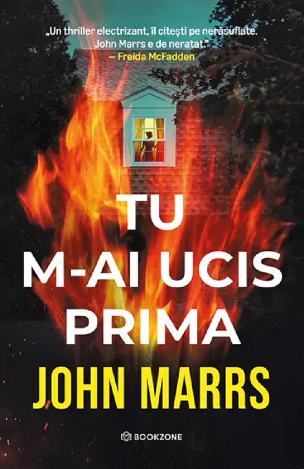 Tu m-ai ucis prima - John Marrs