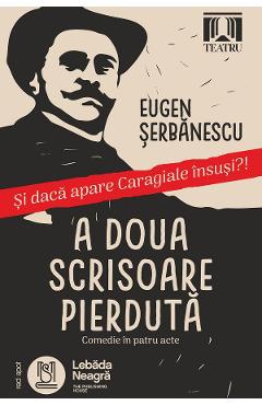 Coperta cărții 'A doua scrisoare pierdută - Eugen Șerbănescu'