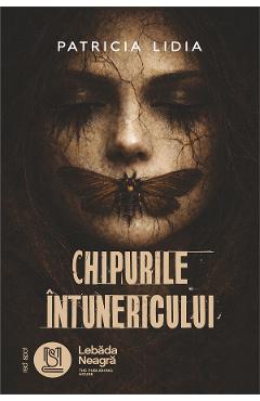 Coperta cărții 'Chipurile Întunericului - Patricia Lidia'